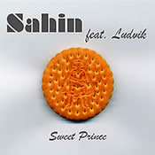 Sahin feat.Ludvik "Sweet Prince"